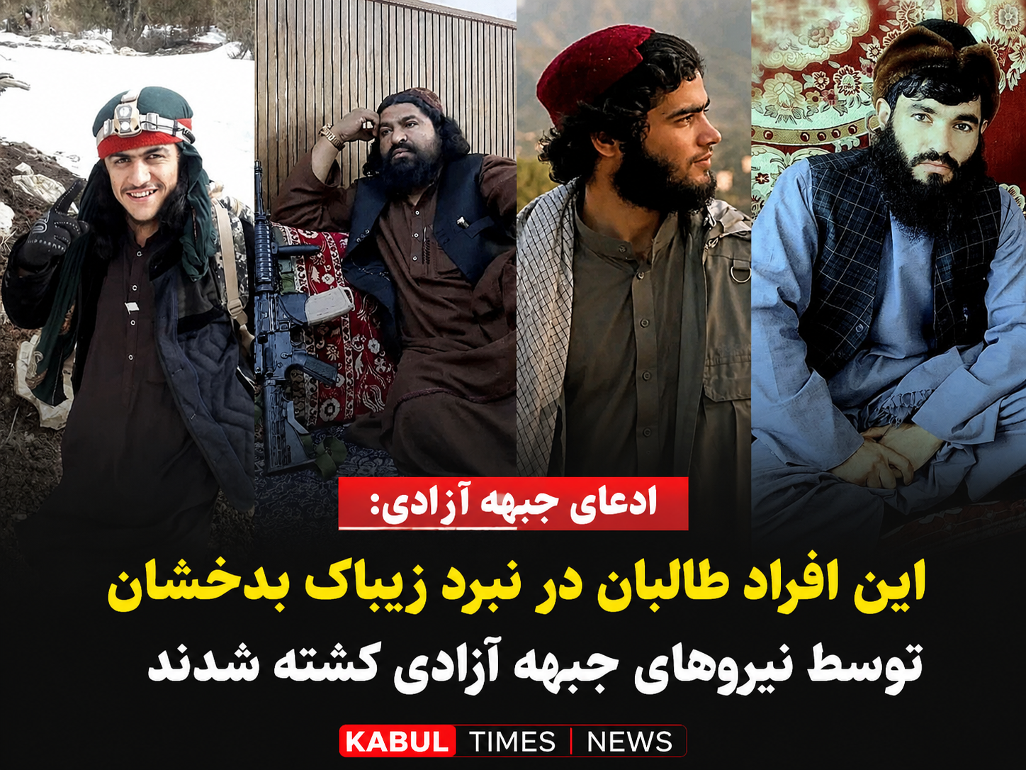 Azadi Front claims: Pictures of Taliban killed in Zibak Badakhshan battle released